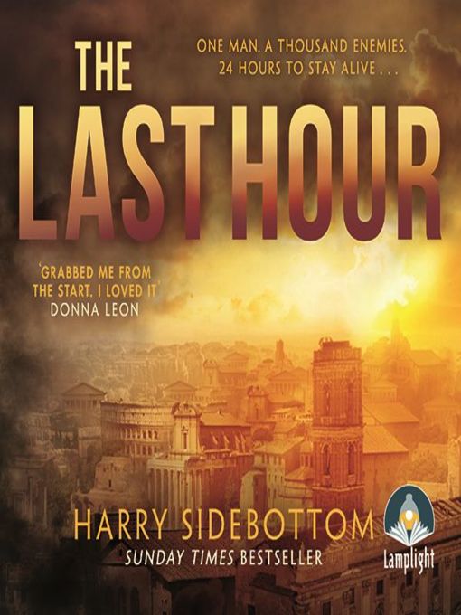 Title details for The Last Hour by Harry Sidebottom - Available